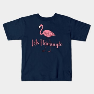 Lets Flamingle Kids T-Shirt